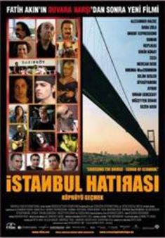 Crossing the Bridge: The Sound of Istanbul afişi
