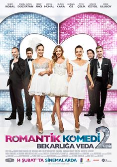 Romantik Komedi 2: Bekarlığa Veda afişi