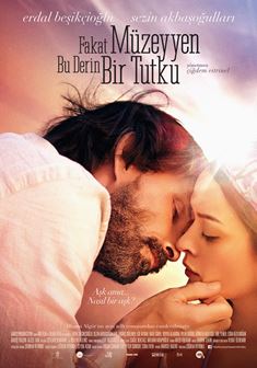 Fakat Müzeyyen Bu Derin Bir Tutku afişi