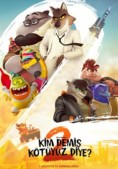 Kim Demiş Kötüyüz Diye? 2 afişi