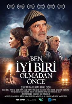 Ben İyi Biri Olmadan Önce afişi