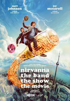 Nirvanna the Band the Show the Movie afişi
